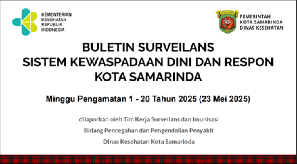 BULETIN SURVEILANS SISTEM KEWASPADAAN DINI DAN RESPON KOTA SAMARINDA