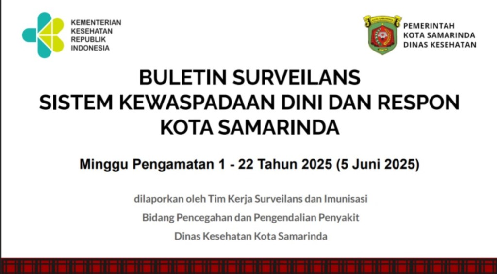 BULETIN SURVEILANS SISTEM KEWASPADAAN DINI DAN RESPON KOTA SAMARINDA