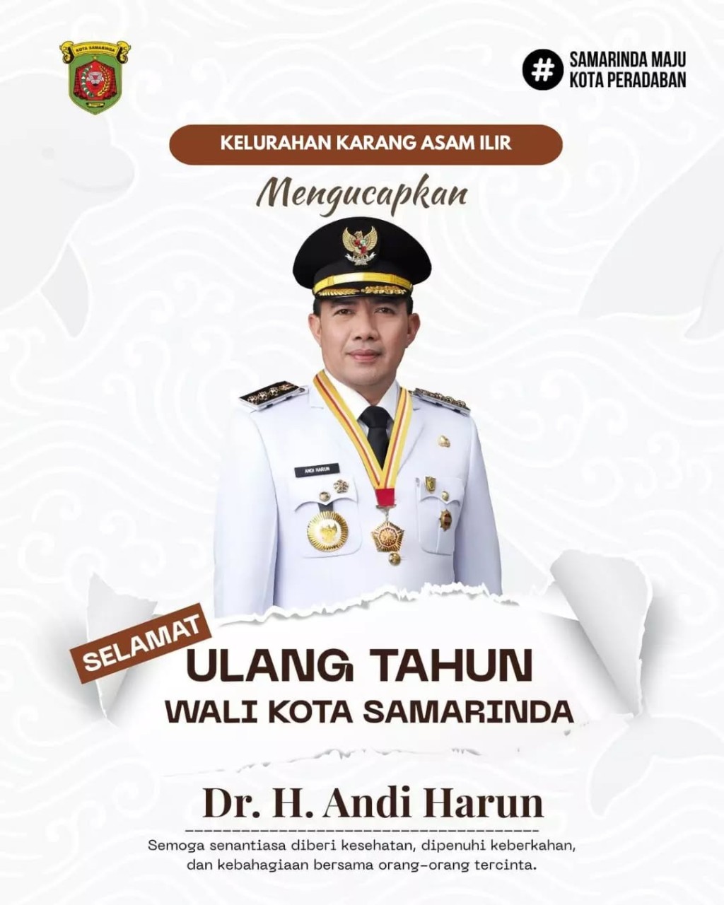 Selamat Ulang Tahun kepada Wali Kota Samarinda, Bapak Dr. H. Andi Harun