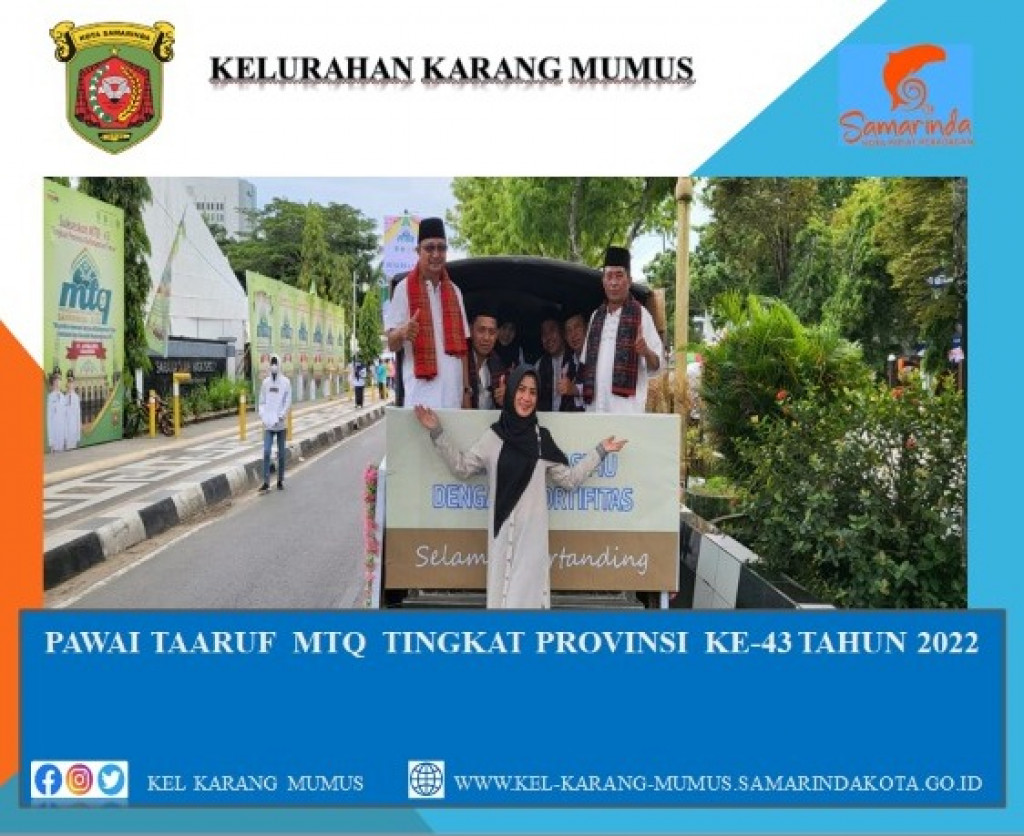 PAWAI TAARUF MTQ TINGKAT PROVINSI KALIMANTAN TIMUR KE 43  TAHUN  2022