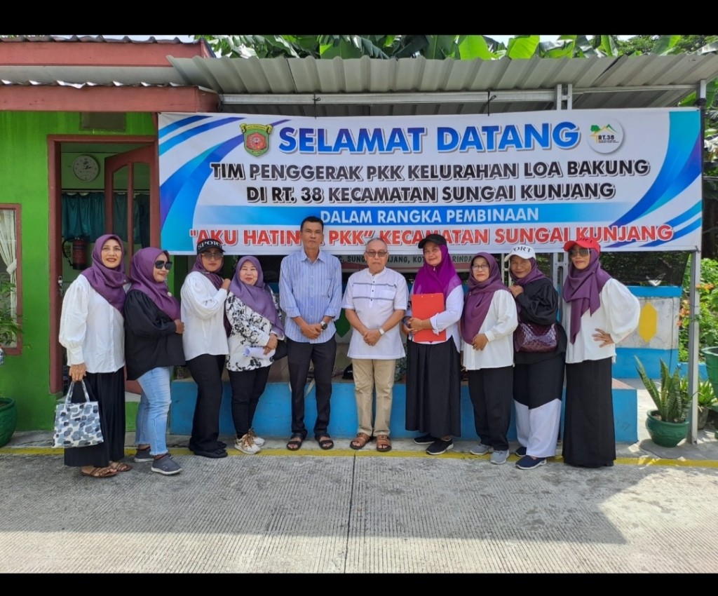 PEMBINAAN "AKU HATINYA PKK" OLEH ROMBONGAN PKK LOA BAKUNG