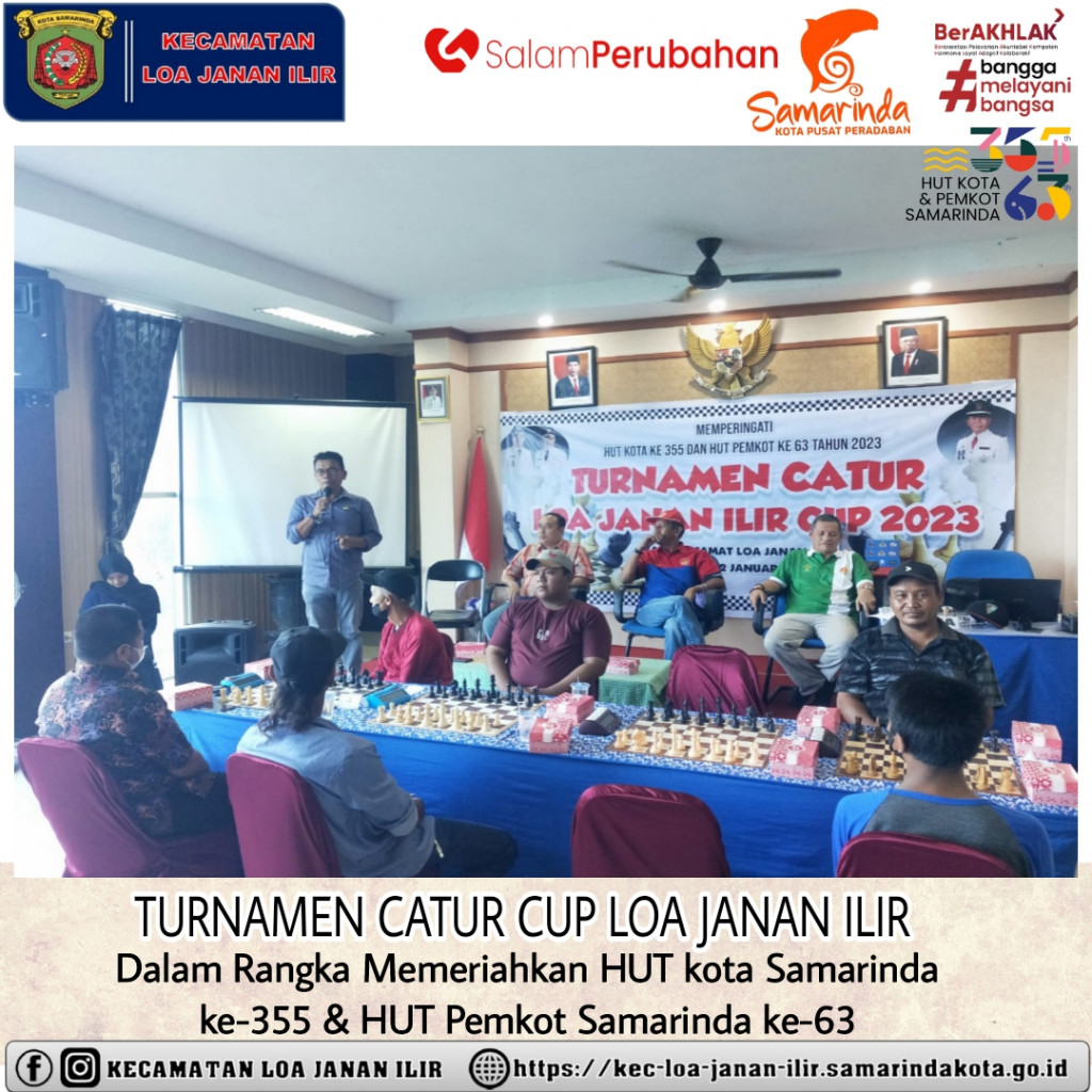 Pelaksanaan Pertandingan Catur LOA JANAN ILIR CUP dalam rangka Memeriahkan HUT Kota Samarinda & HUT PEMKOT Samarinda Th 2023