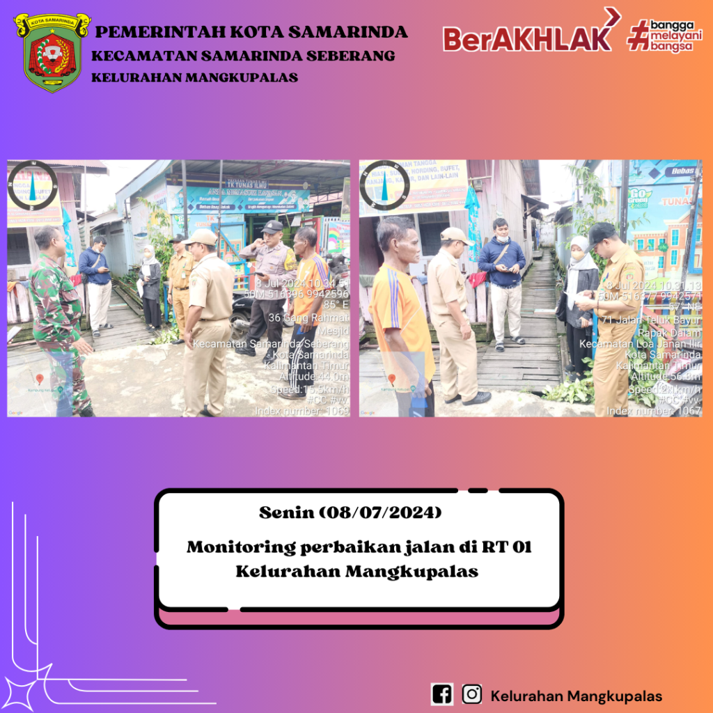 Monitoring Perbaikan jalan di RT 01 Kelurahan Mangkupalas