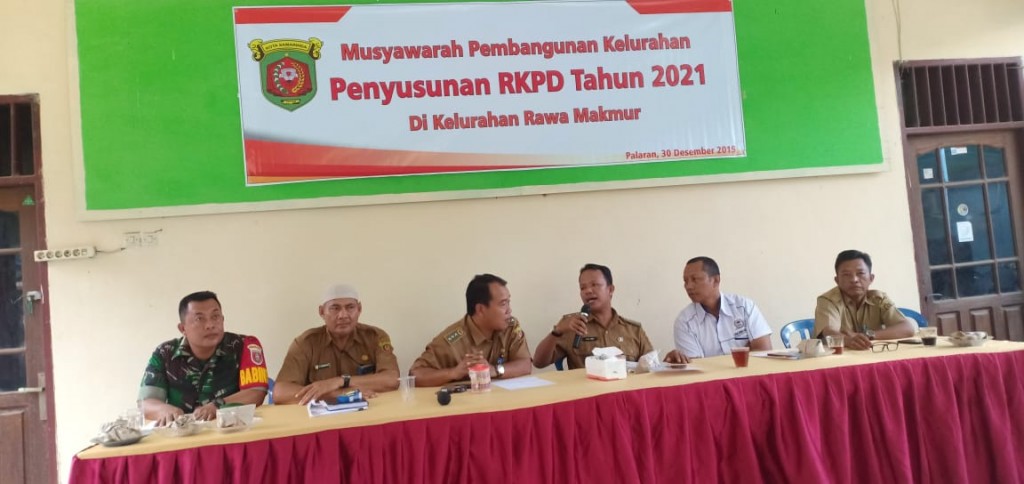 Musyawarah Pembangunan Kelurahan PENYUSUNAN RKPD Tahun 2021 di Kelurahan Rawa Makmur