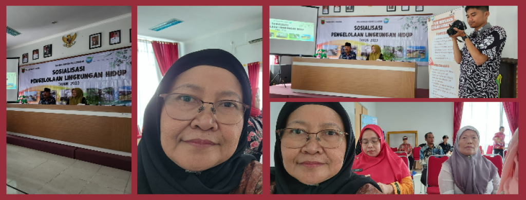 MENGHADIRI SOSIALISASI PENGELOLAAN LINGKUNGAN HIDUP
