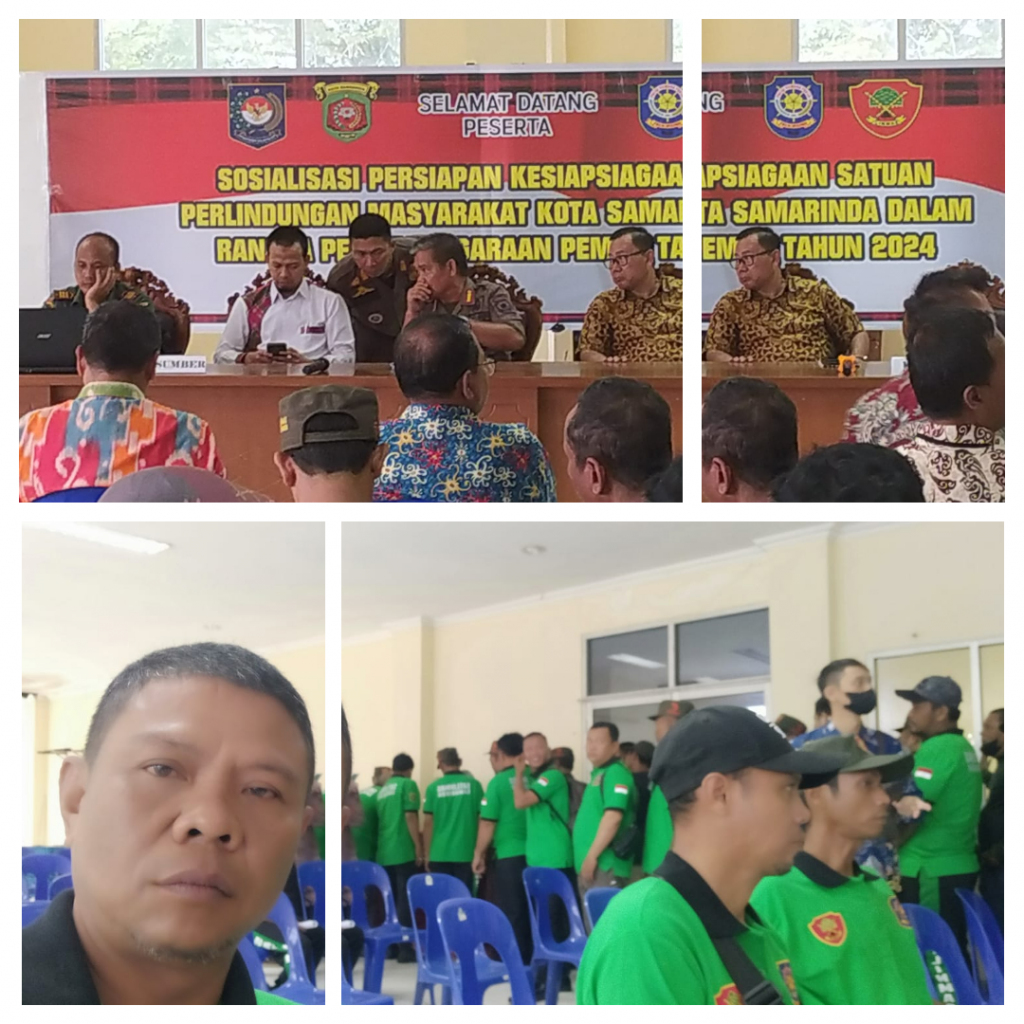 MENGHADIRI SOSIALISASI PERSIAPAN KESIAPSIAGAAN KESATUAN PERLINDUNGAN MASYARAKAT KOTA SAMARINDA DALAM RANGKA PENYELENGGARAAN PEMILU TAHUN 2024