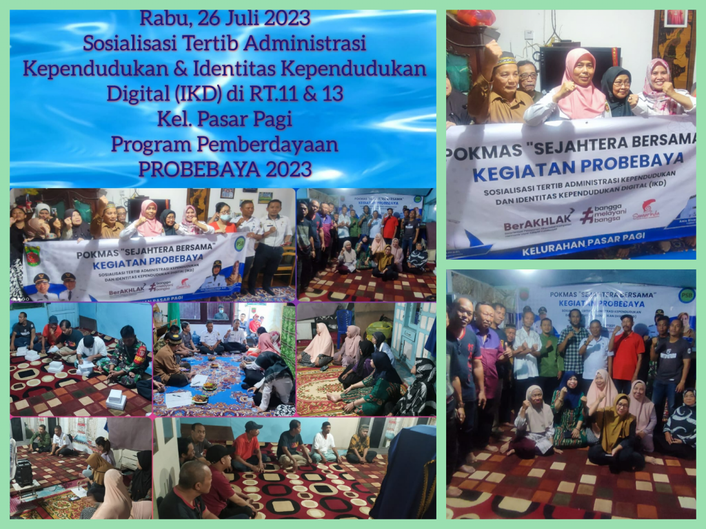 SOSIALISASI TERTIB ADMINISTRASI KEPENDUDUKAN DIGITAL (IKD) DI RT.11 & RT.13 KELURAHAN PASAR PAGI