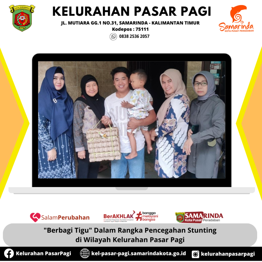 "BERBAGI TIGU" DALAM RANGKA PENCEGAHAN STUNTING DI WILAYAH KELURAHAN PASAR PAGI