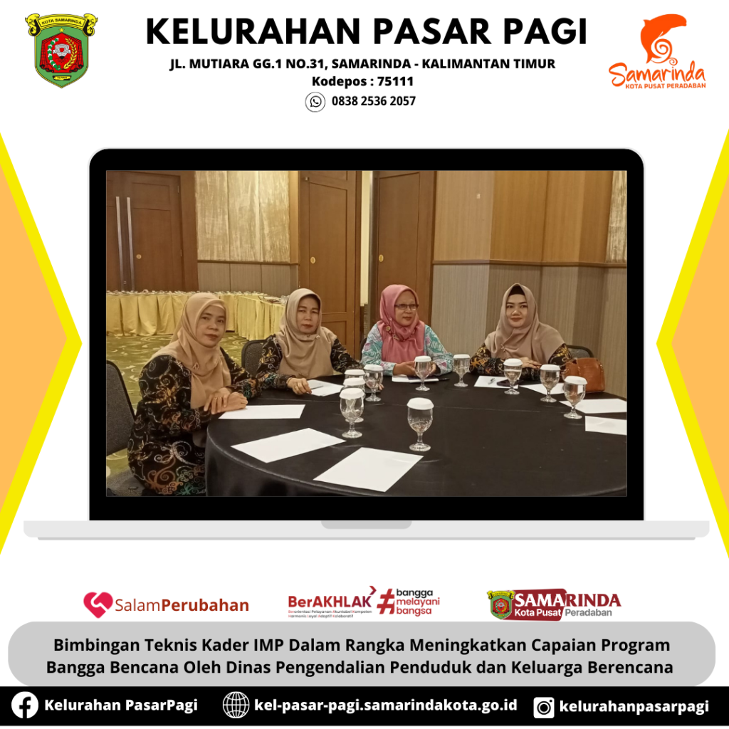 BIMBINGAN TEKNIS KADER IMP DALAM RANGKA MENINGKATKAN CAPAIAN PROGRAM BANGGA KENCANA