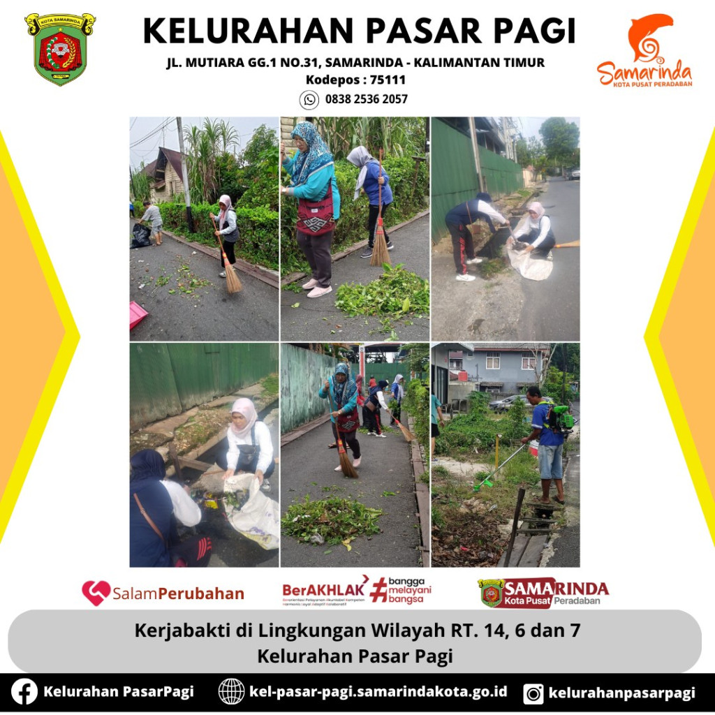 GOTONG ROYONG / KERJA BAKTI DI LINGKUNGAN KELURAHAN PASAR PAGI DI WILAYAH RT. 14, 6 DAN 7