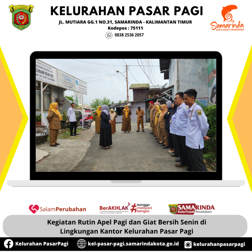 KEGIATAN RUTIN APEL PAGI DI KELURAHAN PASAR PAGI