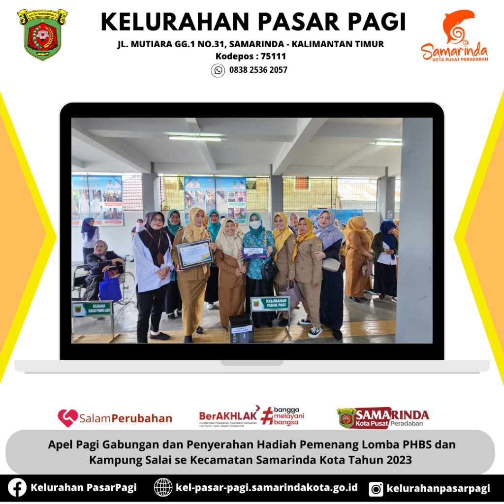 APEL PAGI GABUNGAN DAN PENYERAHAN HADIAH PEMENANG LOMBA PHBS DAN KAMPUNG SALAI SE-KECAMATAN SAMARINDA KOTA