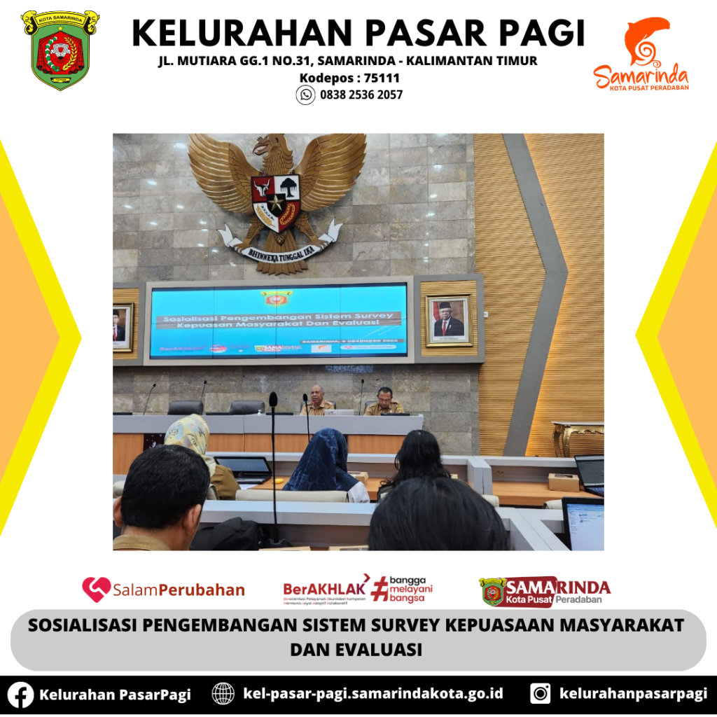 SOSIALISASI PENGEMBANGAN SISTEM SURVEY KEPUASAN MASYARAKAT DAN EVALUASI