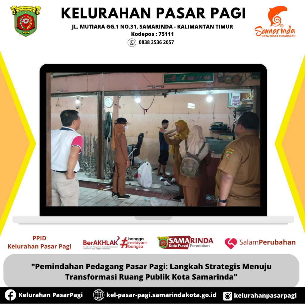 MONITORING PEMINDAHAN PEDAGANG PASAR PAGI TERUS DILANJUTKAN