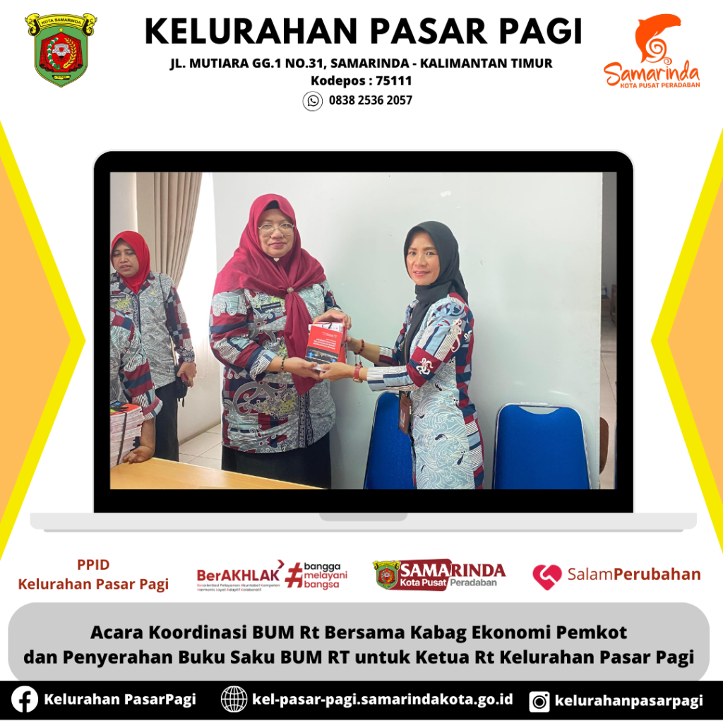 Acara Koordinasi BUM Rt Bersama Kabag Ekonomi Pemkot dan Penyerahan Buku Saku BUM RT untuk Ketua Rt Kelurahan Pasar Pagi