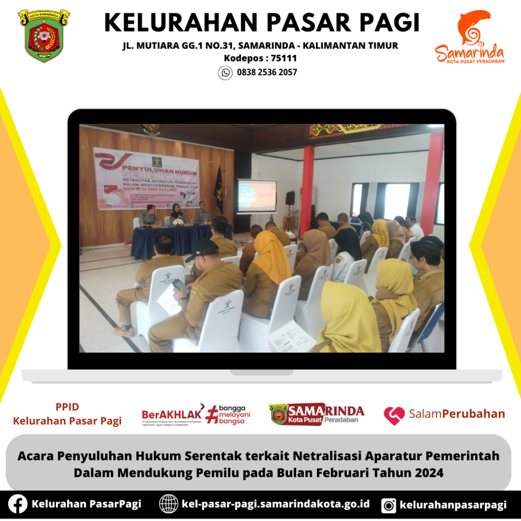 Acara Penyuluhan Hukum Serentak terkait Netralisasi Aparatur Pemerintah Dalam Mendukung Pemilu pada Bulan Februari Tahun 2024