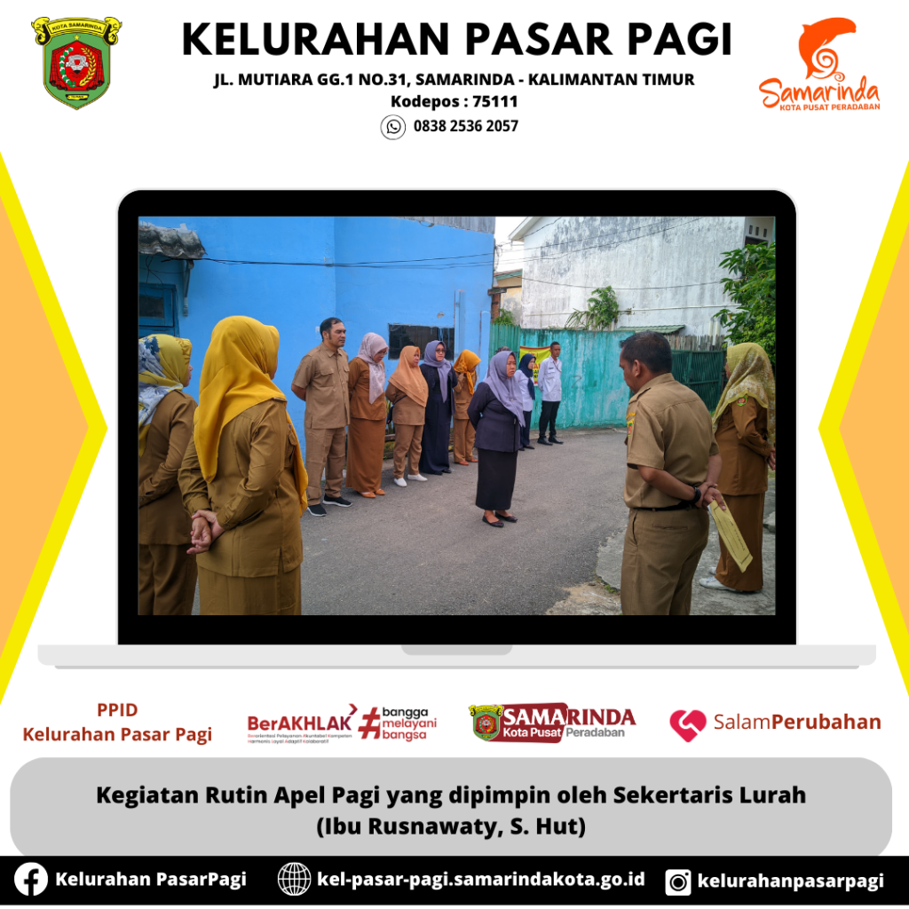 Kegiatan Rutin Apel Pagi yang dipimpin oleh Sekertaris Lurah (Ibu Rusnawaty, S. Hut)