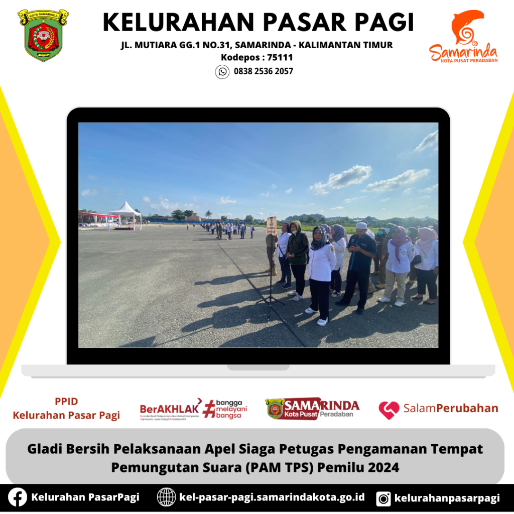 Gladi Bersih Pelaksanaan Apel Siaga Petugas Pengamanan Tempat Pemungutan Suara (PAM TPS) Pemilu 2024