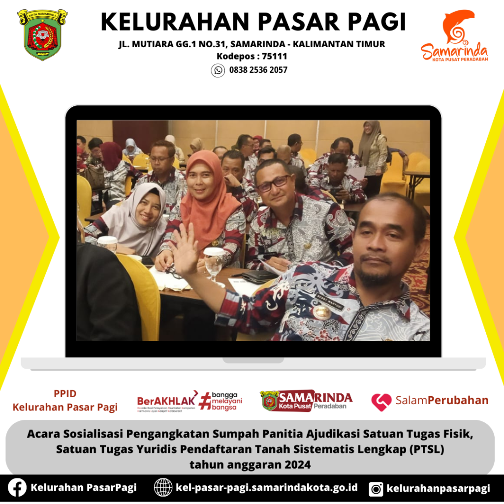 Acara Sosialisasi Pengangkatan Sumpah Panitia Ajudikasi Satuan Tugas Fisik, Satuan Tugas Yuridis Pendaftaran Tanah Sistematis Lengkap (PTSL) tahun anggaran 2024
