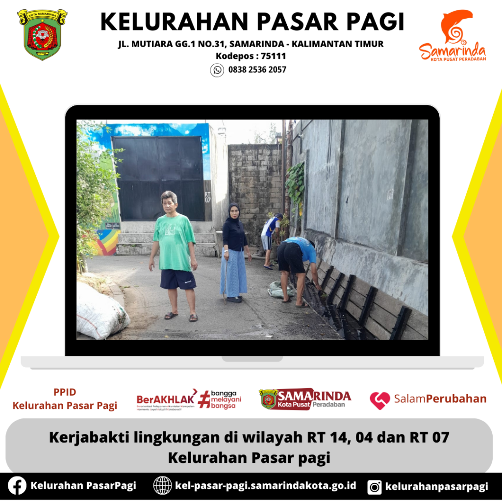 Kerjabakti lingkungan di wilayah RT 14, 04 dan RT 07 Kel. Pasar pagi