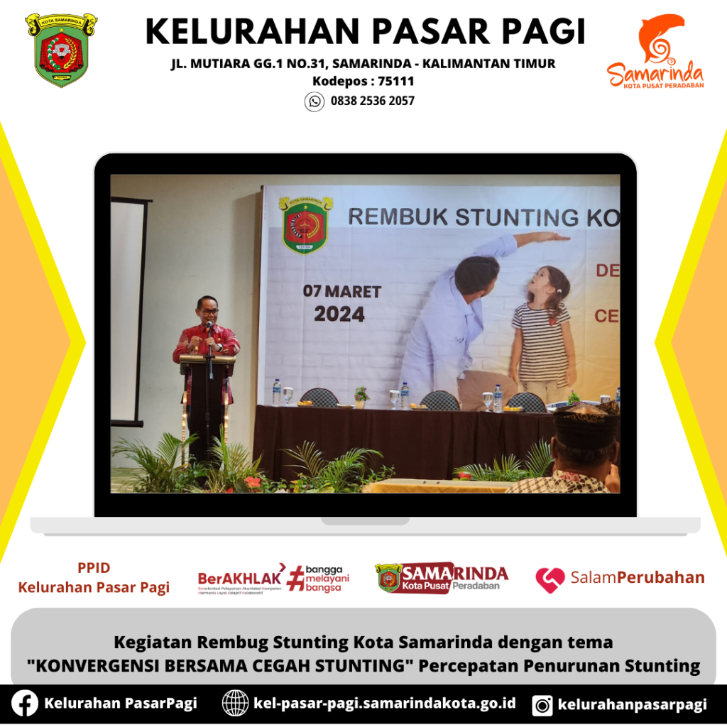 Kegiatan Rembug Stunting Kota Samarinda dengan tema "KONVERGENSI BERSAMA CEGAH STUNTING" Percepatan Penurunan Stunting