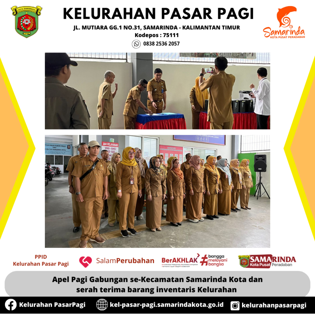 Apel Pagi Gabungan se-Kecamatan Samarinda Kota dan serah terima barang inventaris Kelurahan di Halaman Parkir Lantai Dasar Kantor Kecamatan Samarinda Kota