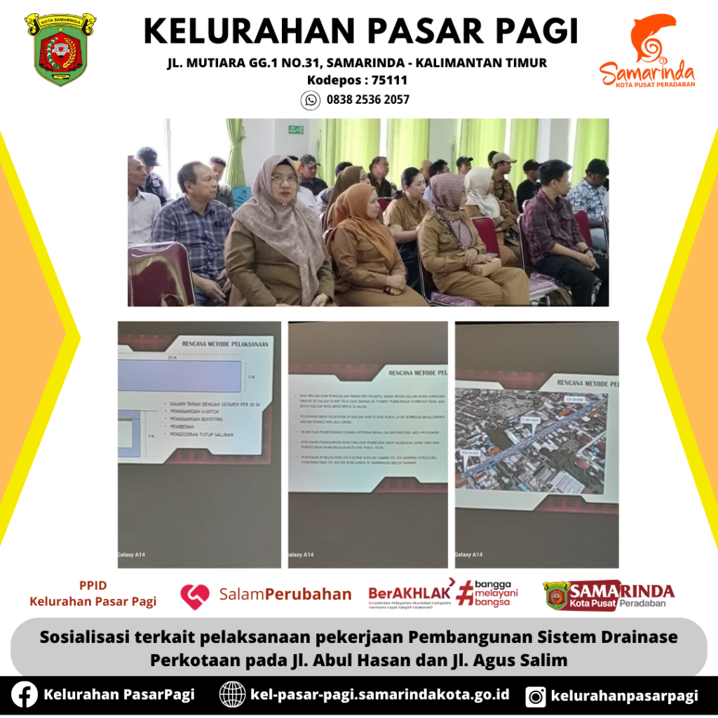 Sosialisasi terkait pelaksanaan pekerjaan Pembangunan Sistem Drainase Perkotaan pada Jl. Abul Hasan dan Jl. Agus Salim