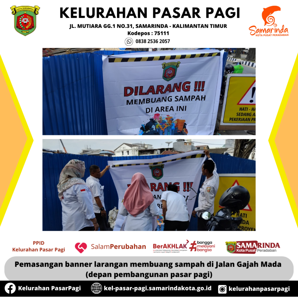 Pemasangan banner larangan membuang sampah di Jalan Gajah Mada  (depan pembangunan pasar pagi)