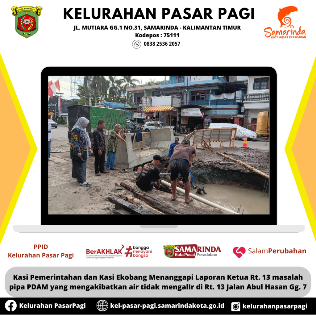 Kasi Pemerintahan dan Kasi Ekobang Menanggapi Laporan Ketua Rt. 13 masalah pipa PDAM yang mengakibatkan air tidak mengalIr di Rt. 13 Jalan Abul Hasan Gg. 7