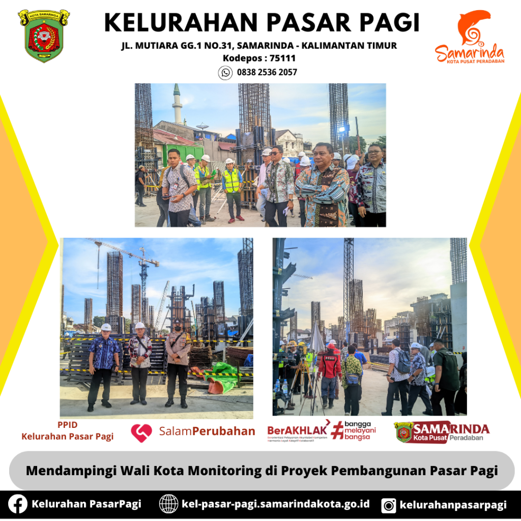 Mendampingi Wali Kota Monitoring Proyek Pembangunan Pasar Pagi