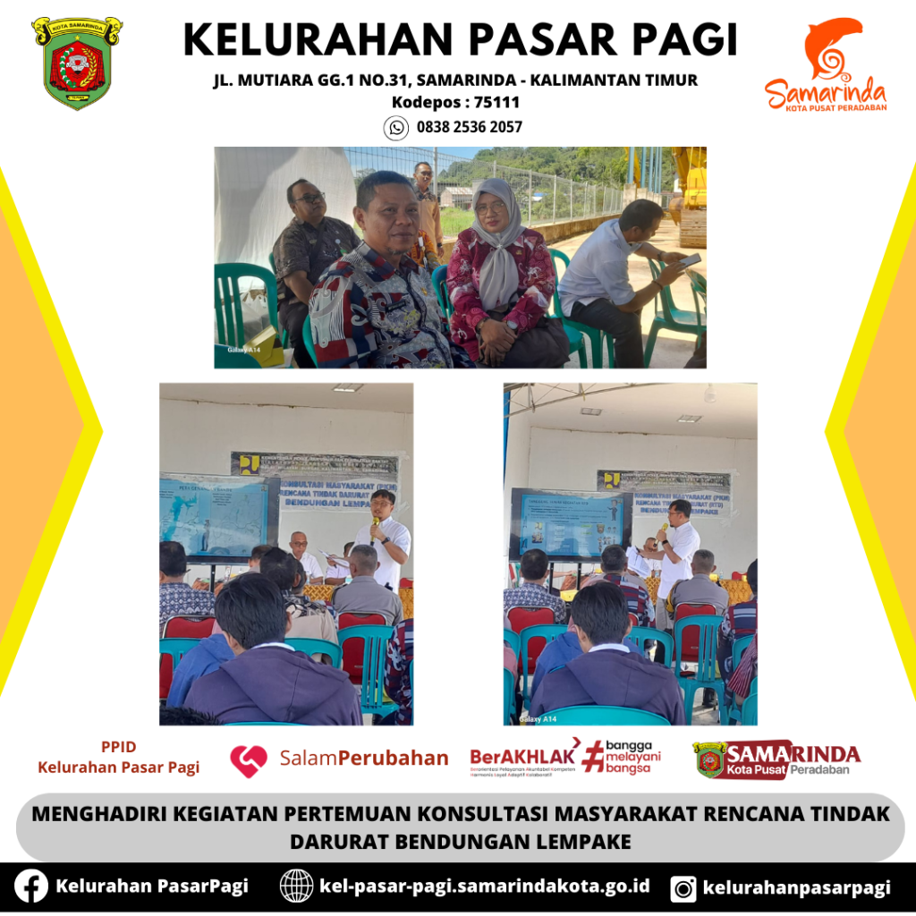 Menghadiri Kegiatan Pertemuan Konsultasi Masyarakat Rencana Tindak Darurat Bendungan Lempake.
