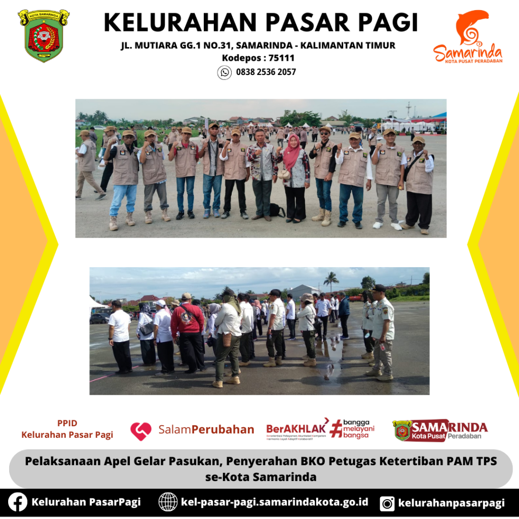 Pelaksanaan Apel Gelar Pasukan, Penyerahan BKO Petugas Ketertiban PAM TPS se-Kota Samarinda