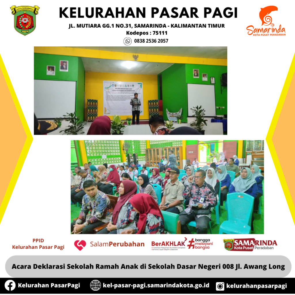 Acara Deklarasi Sekolah Ramah Anak di Sekolah Dasar Negeri 008 Jl. Awang Long