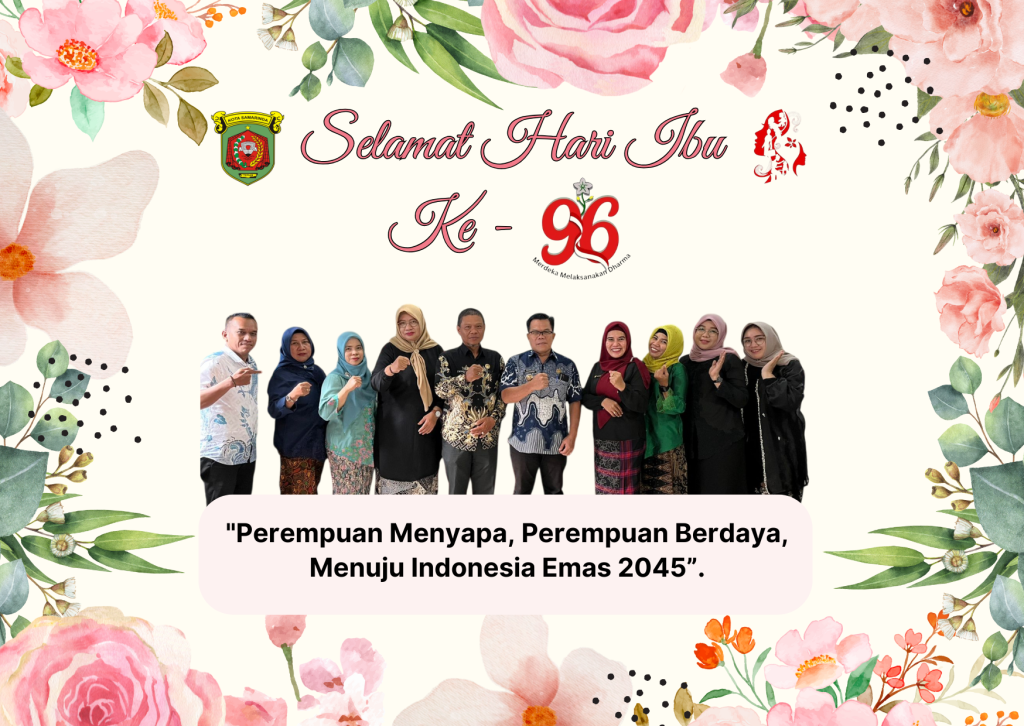 Selamat Hari Ibu Ke 96