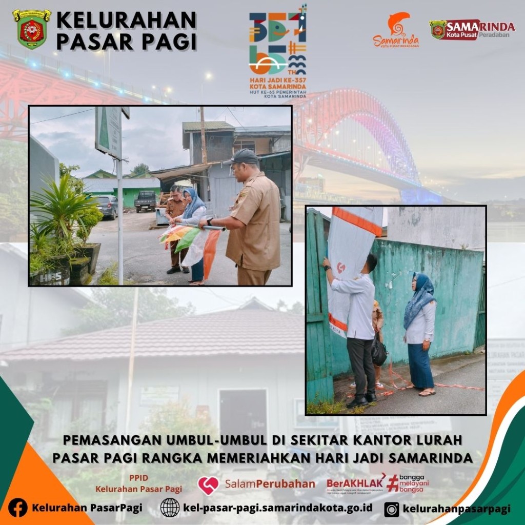 Pemasangan Umbul-umbul di sekitar Kantor Kelurahan Pasar Pagi