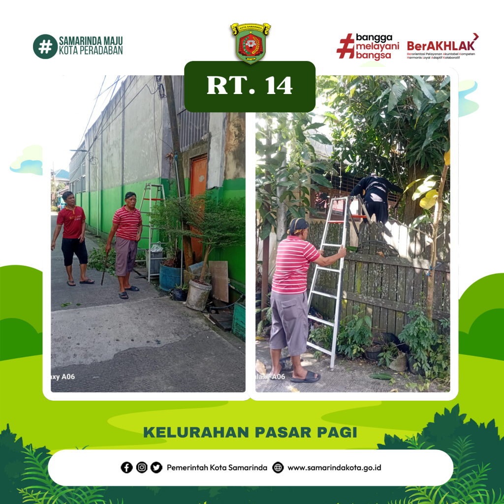 Warga RT.14 Kel. Pasar Pagi melakukan gotong royong