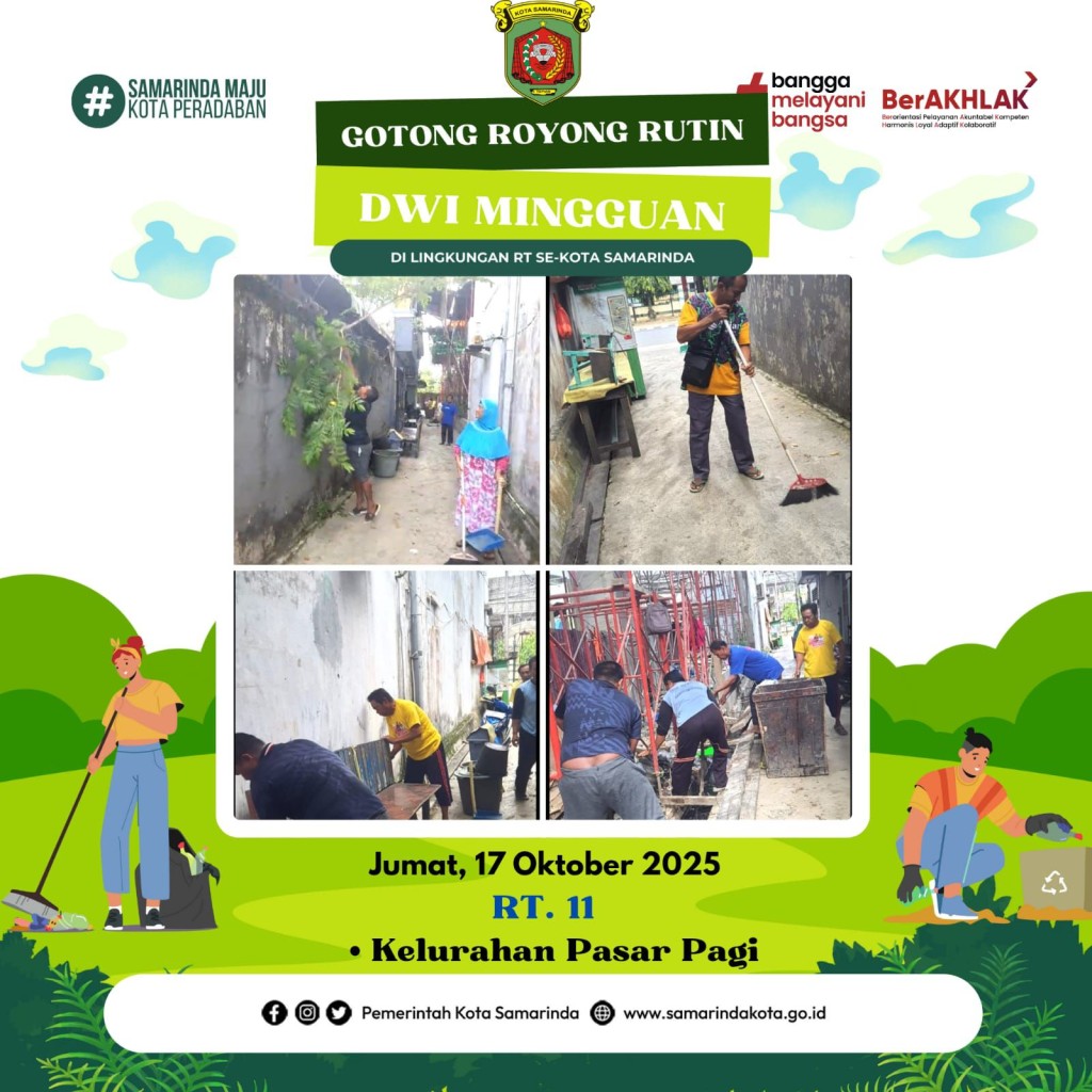 Gotong Royong di wilayah RT. 11 Kelurahan Pasar Pagi