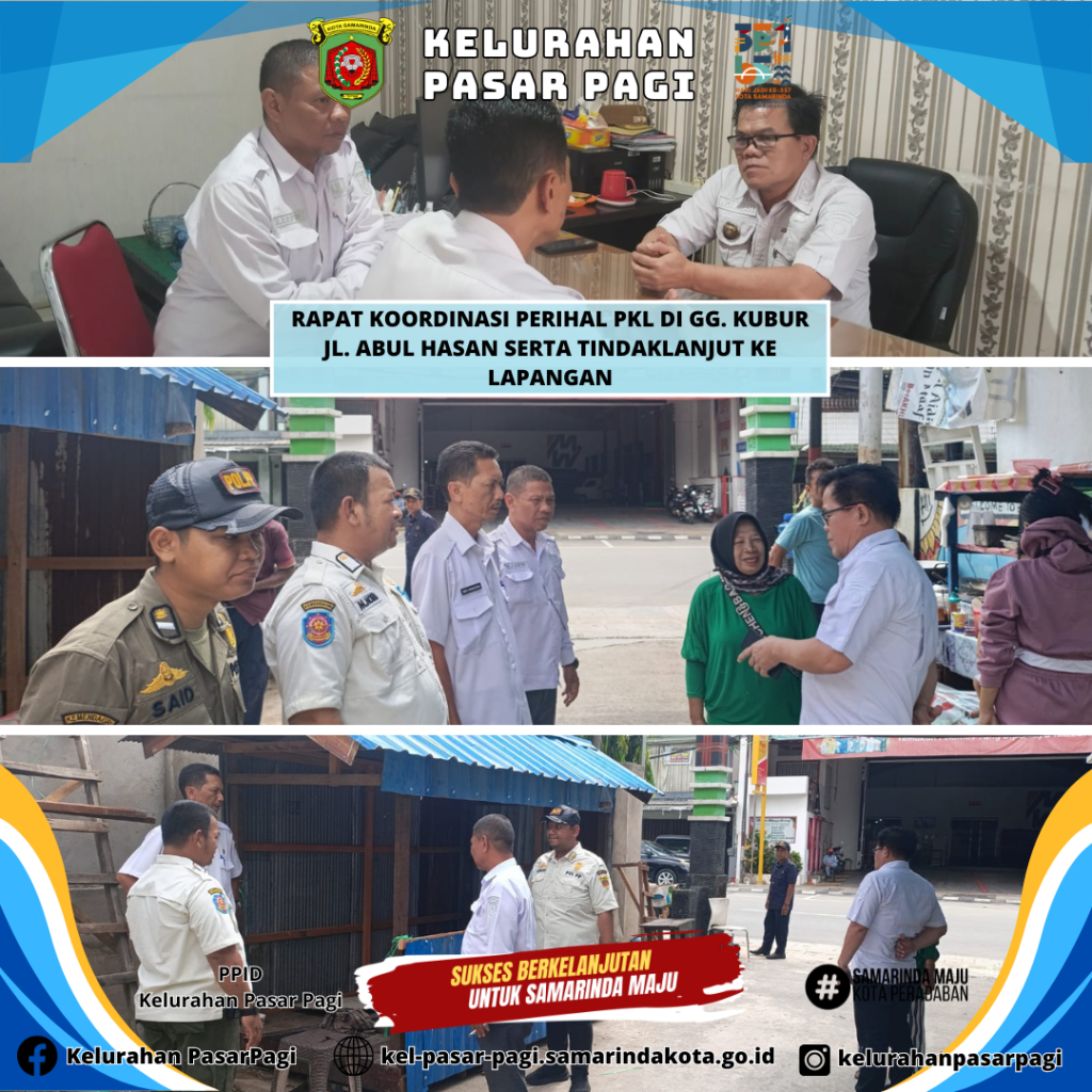 Rapat Koordinasi bersama Kasi Pemeritahan Kecamatan Samarinda Kota perihal PKL di Jl. Abul Hasan Gg. Kubur