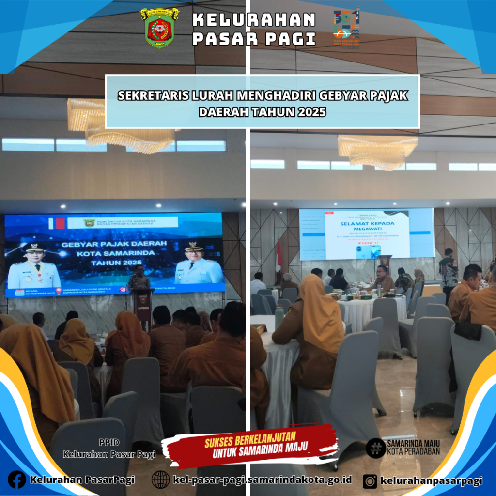 Sekretaris Lurah Pasar Pagi menghadiri Gebyar Pajak Daerah Tahun 2025