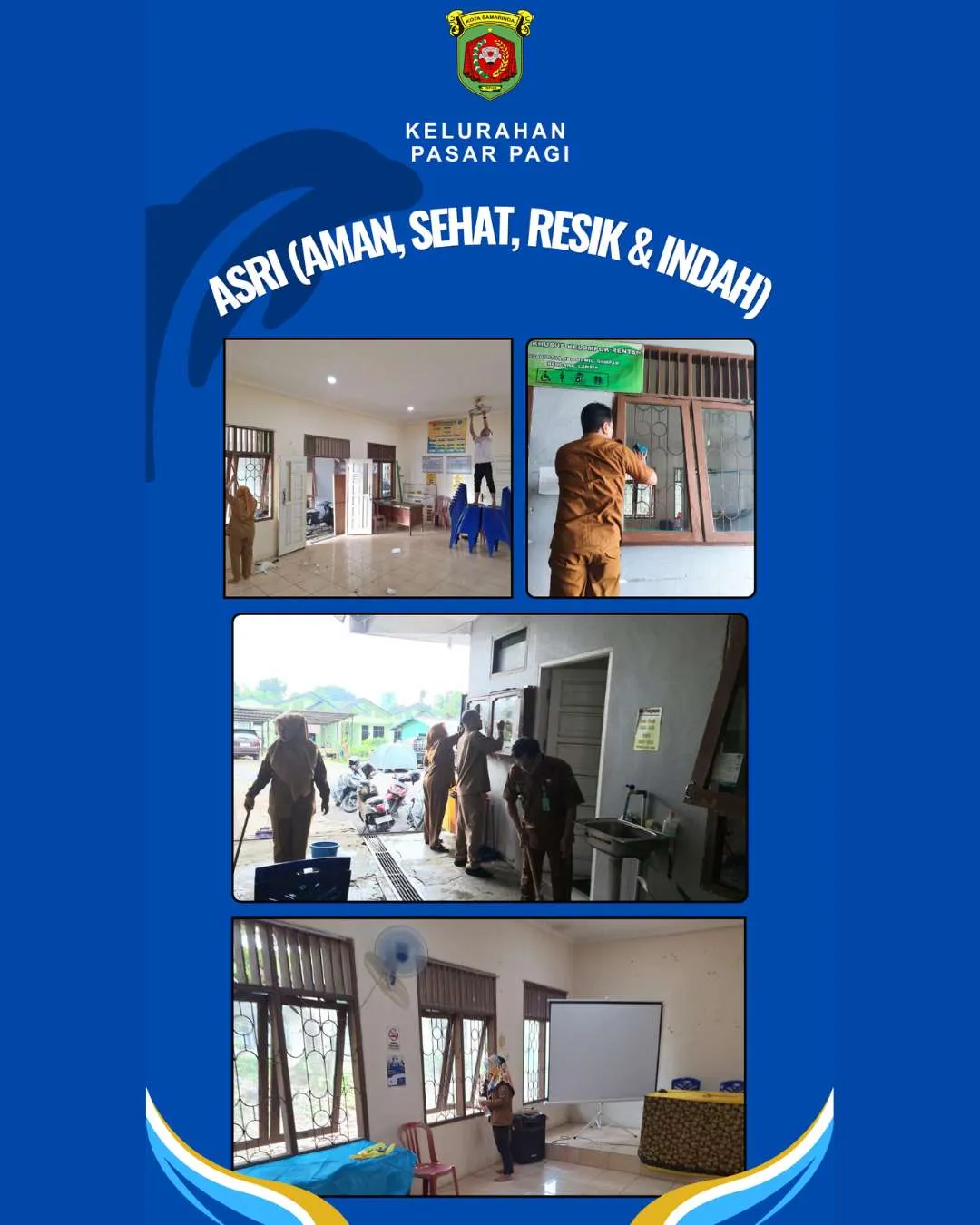 Pelaksanaan Gerakan Indonesia ASRI (Aman, Sehat, Resik, Indah) di Kelurahan Pasar Pagi
