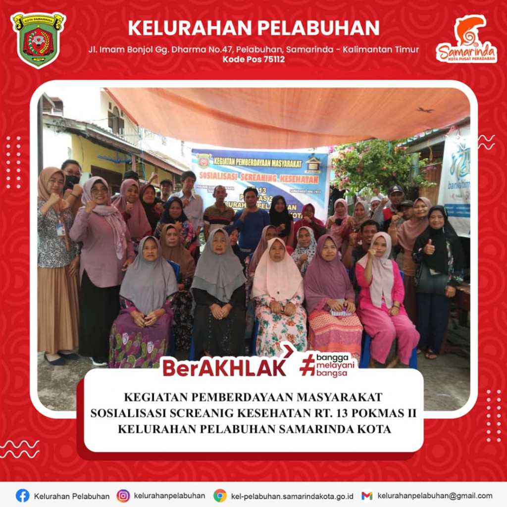 Kegiatan pemberdayaan Masyarakat Sosialisasi Screaning Kesehatan RT. 13 POKMAS II