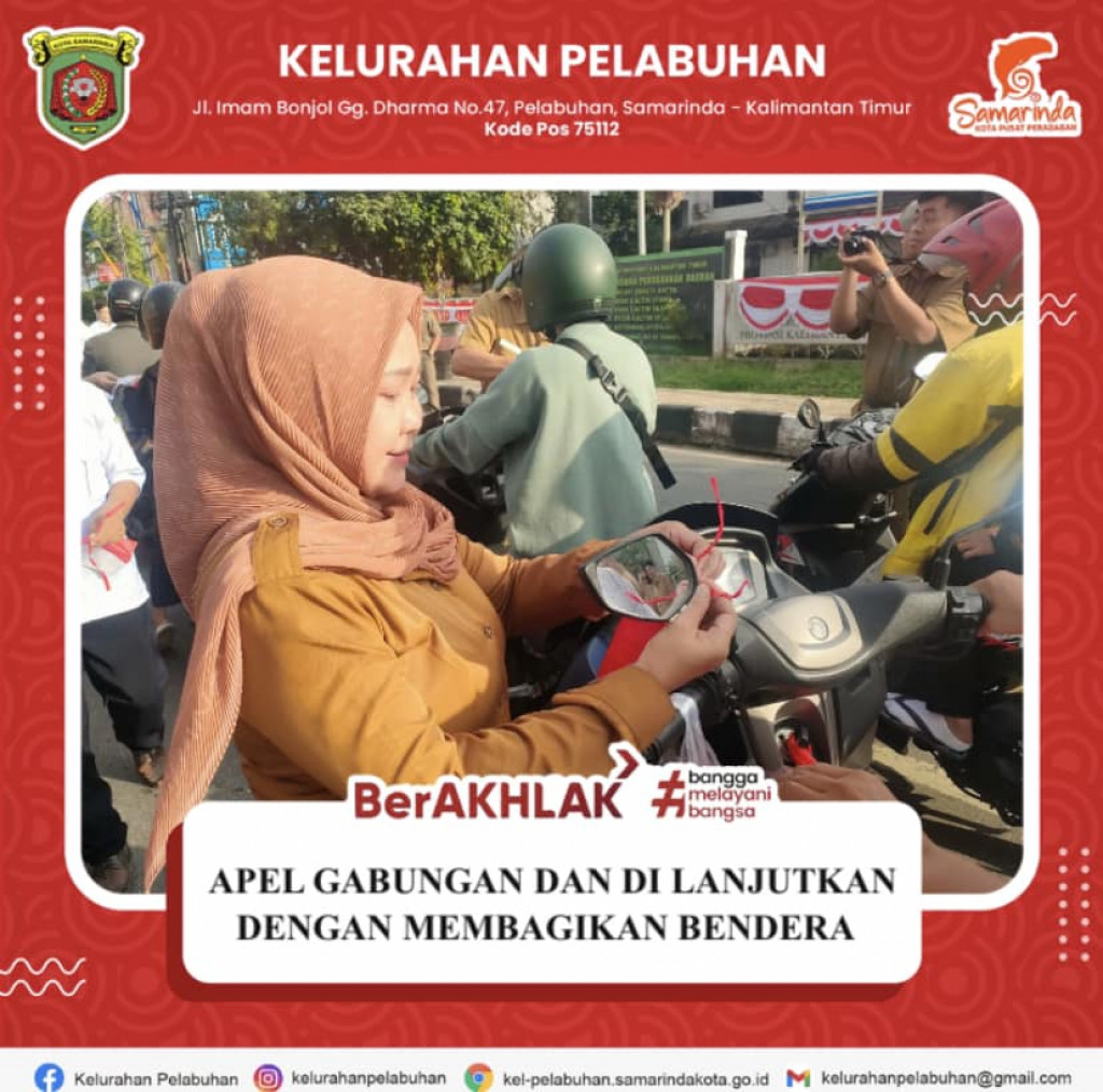 Apel gabungan dan di lanjutkan dengan membagikan bendera merah putih kepada masyarakat.