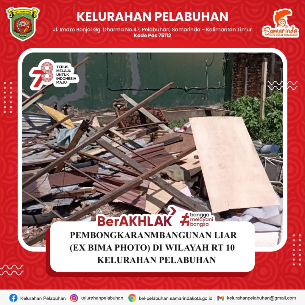 Pembongkaran bangunan liar (ex Bima Foto) di wilayah RT. 10 Kelurahan Pelabuhan.
