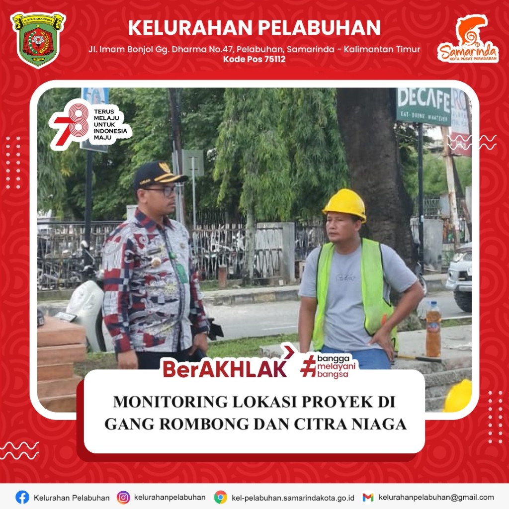 Monitoring lokasi proyek di gang Rombong dan Citra niaga.