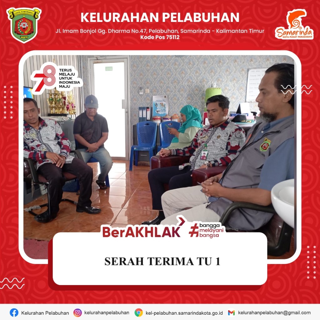 Serah Terima TU I Kelurahan Pelabuhan Probebaya 2024