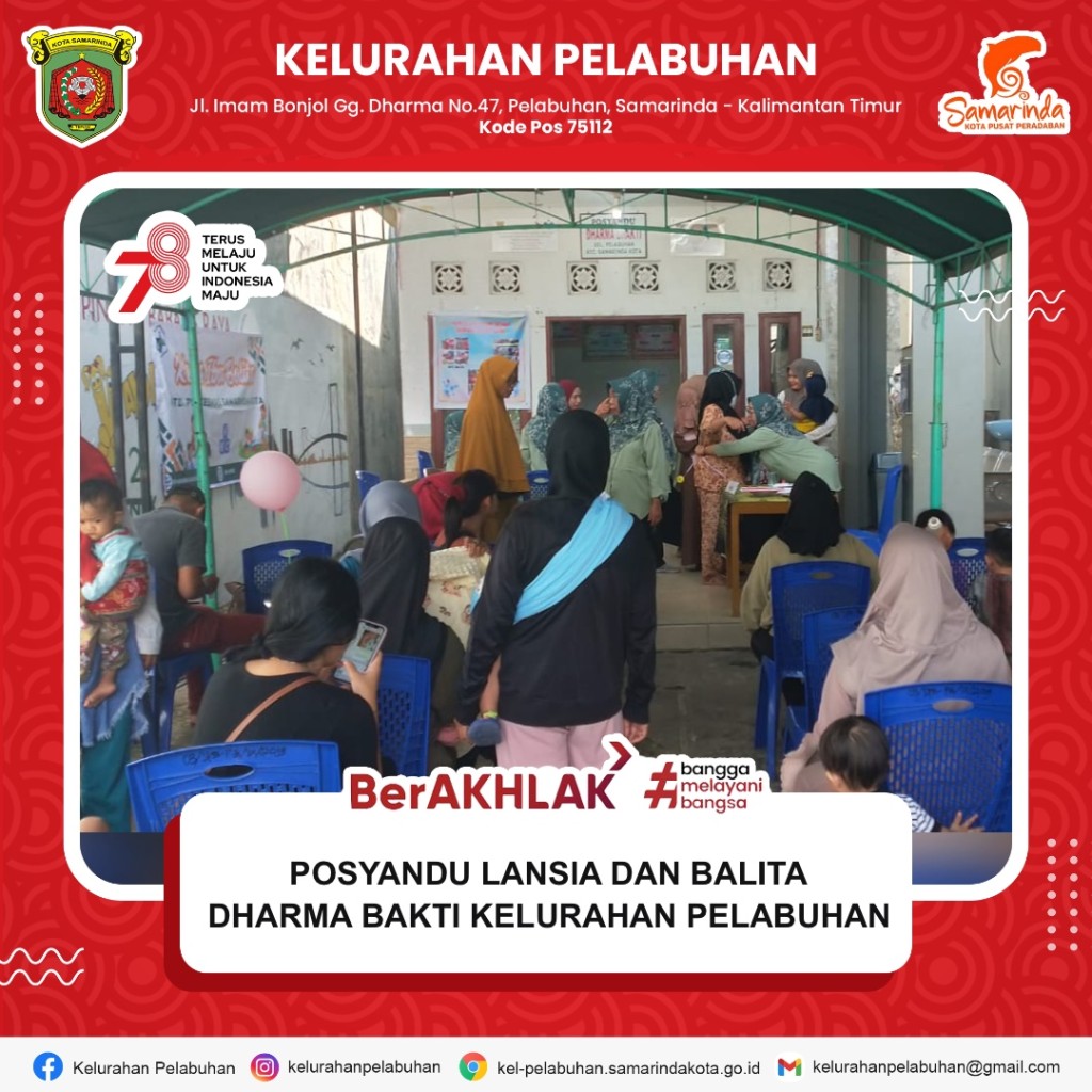 Posyandu Rutin Lansia dan Balita dharma bhakti kelurahan pelabuhan