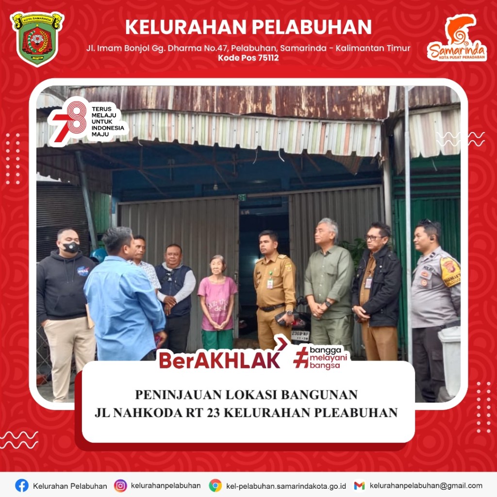 Peninjauan Lokasi Bangunan di Jl Nakhoda RT 23 oleh bapak Lurah Pelabuhan