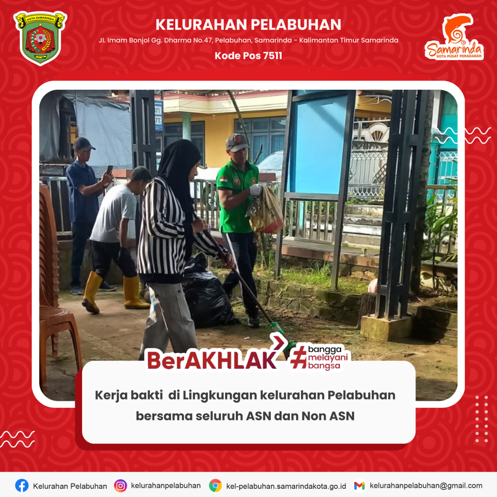 Kerja bakti di Lingkungan kelurahan Pelabuhan  bersama seluruh ASN dan Non ASN