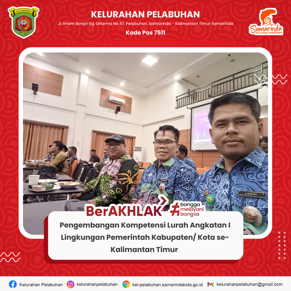 Pengembangan Kompetensi Lurah Angkatan I Lingkungan Pemerintah Kabupaten/ Kota se-Kalimantan Timur
