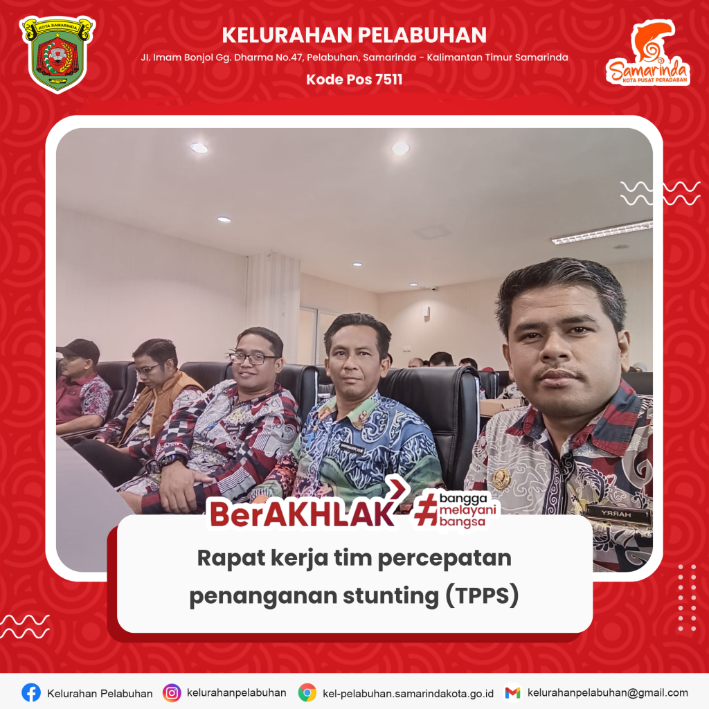 Rapat kerja tim percepatan penanganan stunting (TPPS), kelurahan sebagai subjek kritis dalam penanganan stunting